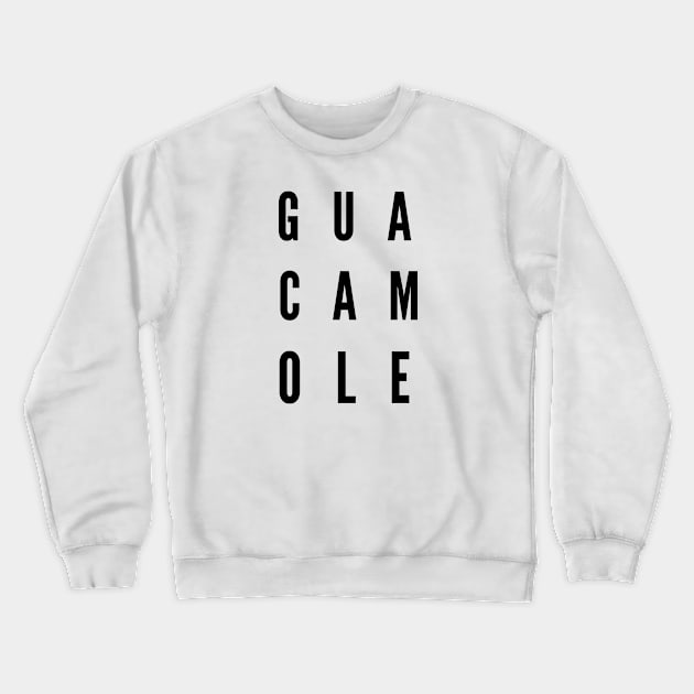 Guacamole Crewneck Sweatshirt by Nada's corner